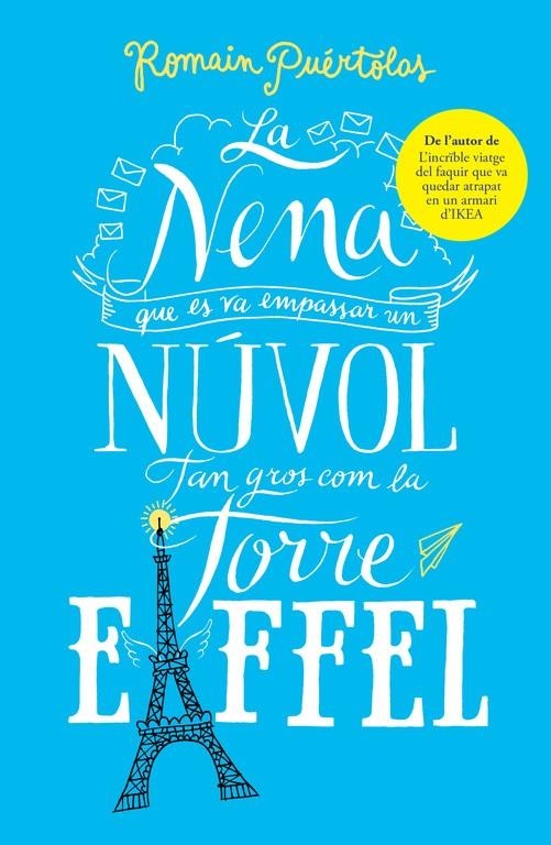 La nena que es va empassar un núvol tan gros com la torre Eiffel | 9788415961802 | Puértolas, Romain | Librería Castillón - Comprar libros online Aragón, Barbastro