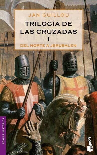 TRILOGIA DE LAS CRUZADAS 1 : DEL NORTE A JERUSALEN | 9788408064886 | GUILLOU, JAN | Librería Castillón - Comprar libros online Aragón, Barbastro