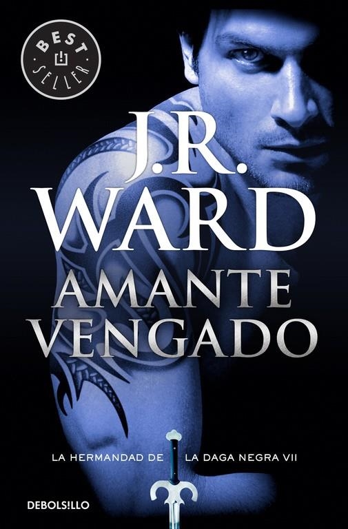 Amante Vengado (La Hermandad de la Daga Negra 7) | 9788490629093 | J.R. Ward | Librería Castillón - Comprar libros online Aragón, Barbastro