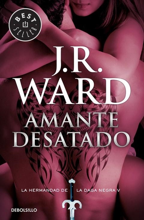 Amante Desatado (La Hermandad de la Daga Negra 5) | 9788490629079 | J.R. Ward | Librería Castillón - Comprar libros online Aragón, Barbastro