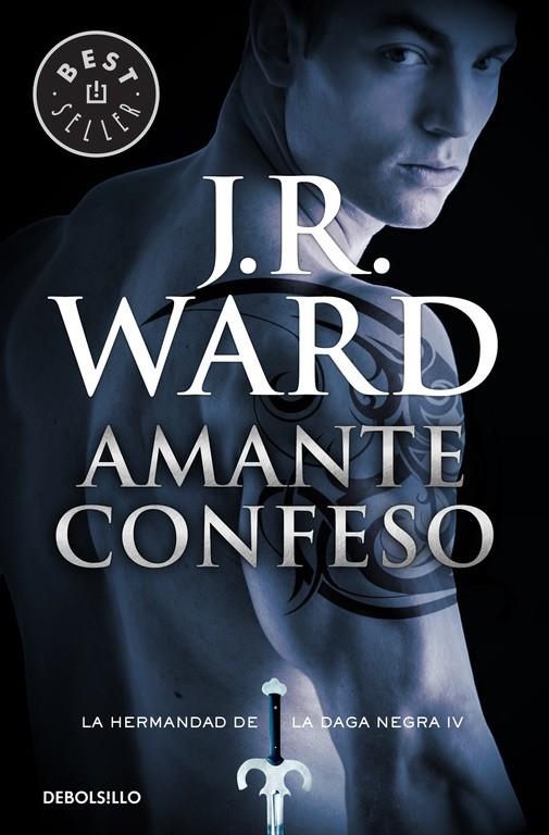 Amante Confeso (La Hermandad de la Daga Negra 4) | 9788490629062 | J.R. Ward | Librería Castillón - Comprar libros online Aragón, Barbastro