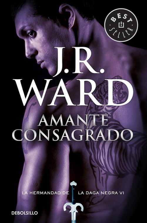 Amante Consagrado (La Hermandad de la Daga Negra 6) | 9788490629086 | J.R. Ward | Librería Castillón - Comprar libros online Aragón, Barbastro