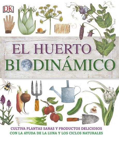 El huerto biodinámico | 9780241241400 | DK | Librería Castillón - Comprar libros online Aragón, Barbastro