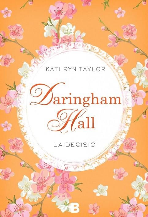 Daringham Hall. La decisió (Trilogia Daringham Hall 2) | 9788466657785 | Taylor, Kathryn | Librería Castillón - Comprar libros online Aragón, Barbastro