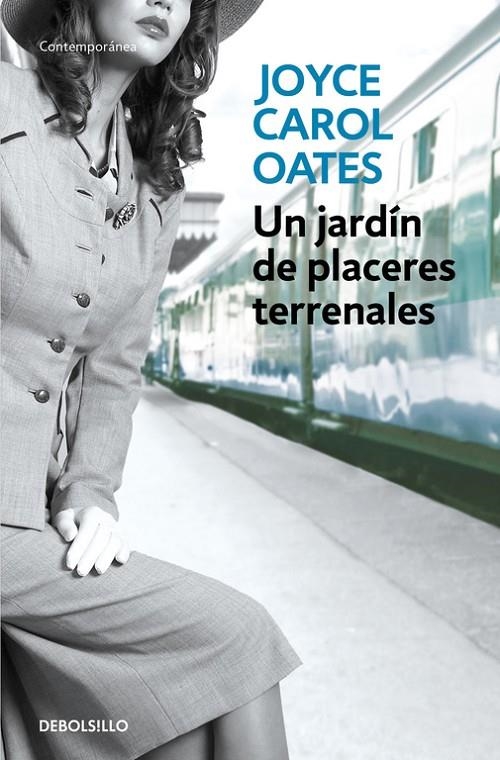 Un jardín de placeres terrenales | 9788466330206 | Oates, Joyce Carol | Librería Castillón - Comprar libros online Aragón, Barbastro