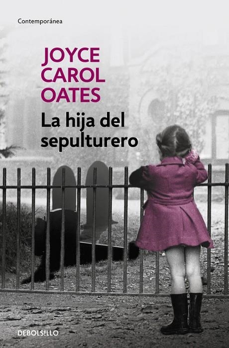 La hija del sepulturero | 9788466330152 | Joyce Carol Oates | Librería Castillón - Comprar libros online Aragón, Barbastro