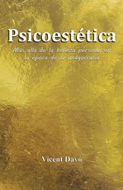 Psicoestética | 9788491121633 | Davó, Vicent | Librería Castillón - Comprar libros online Aragón, Barbastro