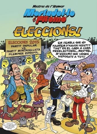 Mortadel·lo i Filemó. Eleccions! (Mestres de l'Humor 45) | 9788466657945 | Ibáñez, Francisco | Librería Castillón - Comprar libros online Aragón, Barbastro