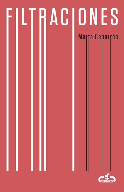 Filtraciones (Caballo de Troya 2015, 8) | 9788415451617 | Marta Caparrós | Librería Castillón - Comprar libros online Aragón, Barbastro