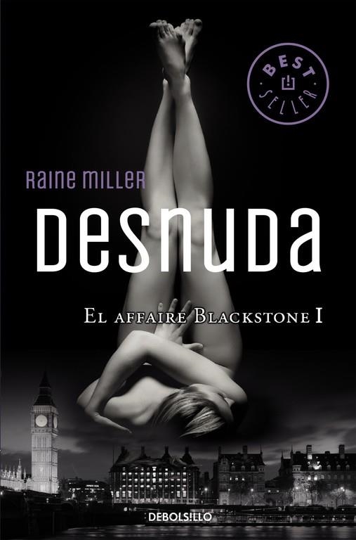 Desnuda (El affaire Blackstone 1) | 9788466331746 | Miller, Raine | Librería Castillón - Comprar libros online Aragón, Barbastro