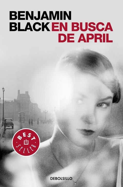 En busca de April (Quirke 3) | 9788466331784 | Benjamin Black | Librería Castillón - Comprar libros online Aragón, Barbastro