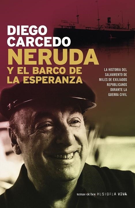 NERUDA Y EL BARCO DE LA ESPERANZA | 9788484604396 | CARCEDO, DIEGO | Librería Castillón - Comprar libros online Aragón, Barbastro