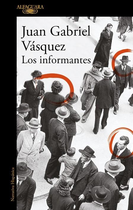 Los informantes | 9788420419695 | Juan Gabriel Vásquez | Librería Castillón - Comprar libros online Aragón, Barbastro