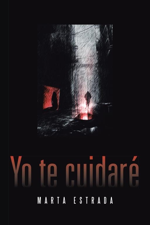 Yo te cuidaré | 9788491123330 | Estrada, Marta | Librería Castillón - Comprar libros online Aragón, Barbastro