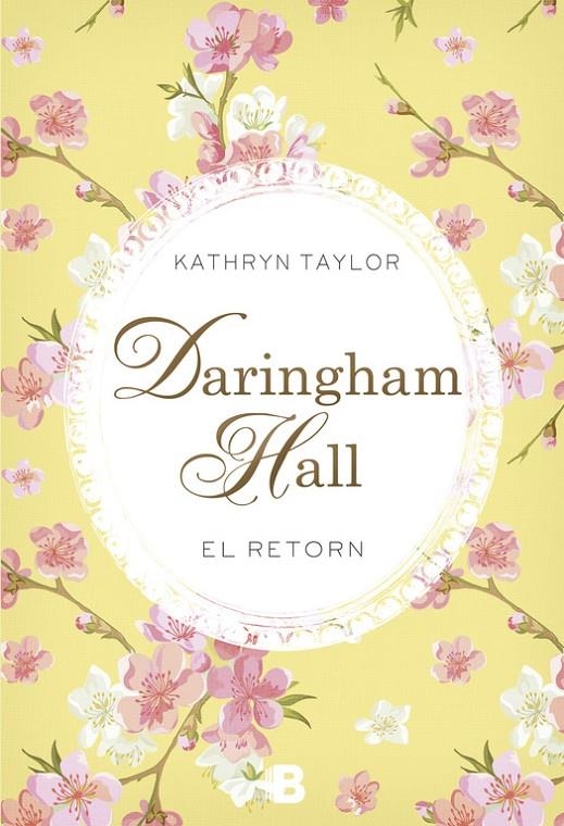 Daringham Hall. El retorn (Trilogia Daringham Hall 3) | 9788466658508 | Taylor, Kathryn | Librería Castillón - Comprar libros online Aragón, Barbastro