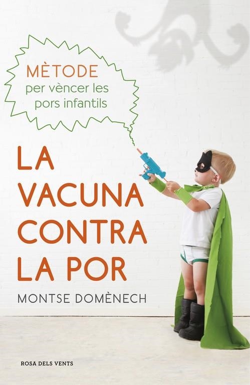 La vacuna contra la por | 9788415961987 | Domènech, Montse | Librería Castillón - Comprar libros online Aragón, Barbastro