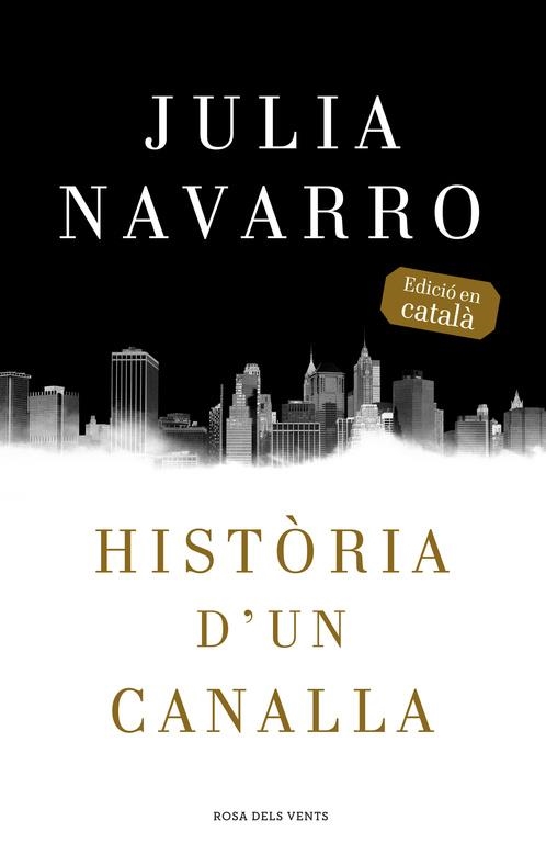 Història d'un canalla | 9788416430079 | Navarro, Julia | Librería Castillón - Comprar libros online Aragón, Barbastro