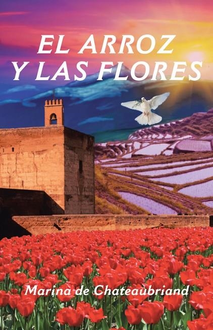 El arroz y las flores | 9788491124870 | De Chateaubriand, Marina | Librería Castillón - Comprar libros online Aragón, Barbastro