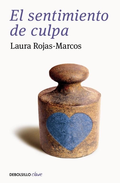 El sentimiento de culpa | 9788466334136 | ROJAS-MARCOS, LAURA | Librería Castillón - Comprar libros online Aragón, Barbastro