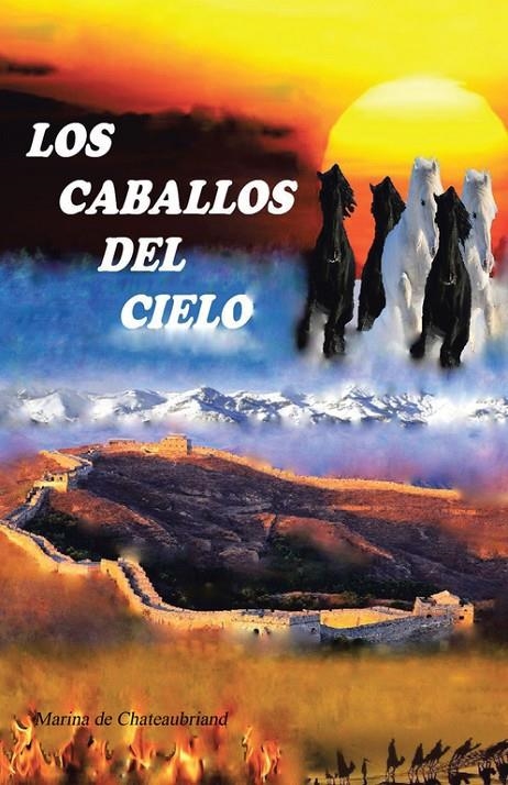 Los caballos del cielo | 9788491125358 | De Chateaubriand, Marina | Librería Castillón - Comprar libros online Aragón, Barbastro