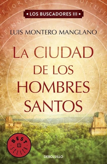 La Ciudad de los Hombres Santos (Los buscadores 3) | 9788466333856 | Luis Montero Manglano | Librería Castillón - Comprar libros online Aragón, Barbastro