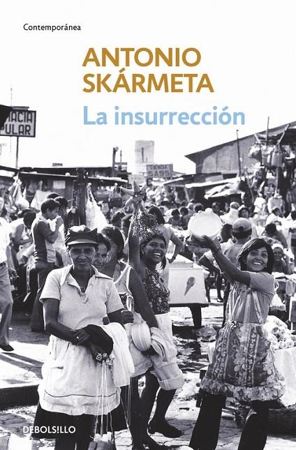 La insurrección | 9788497931168 | Antonio Skármeta | Librería Castillón - Comprar libros online Aragón, Barbastro