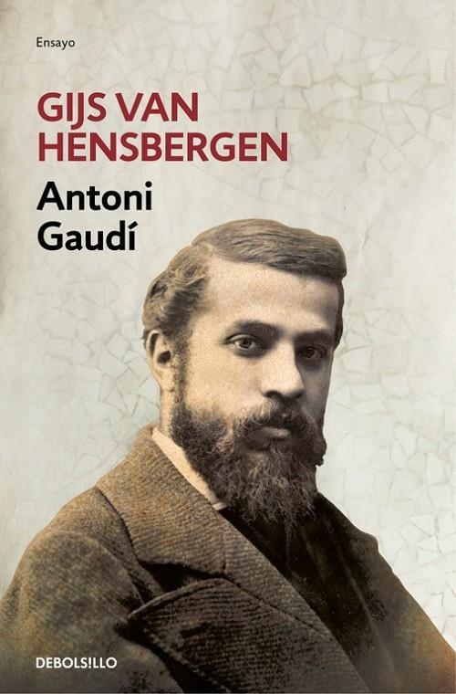 Antoni Gaudí | 9788466336017 | Gijs van Hensbergen | Librería Castillón - Comprar libros online Aragón, Barbastro