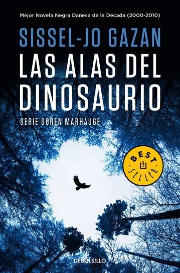 Las alas del dinosaurio (Un caso de Soren Marhauge 1) | 9788466335676 | SisselJo Gazan | Librería Castillón - Comprar libros online Aragón, Barbastro