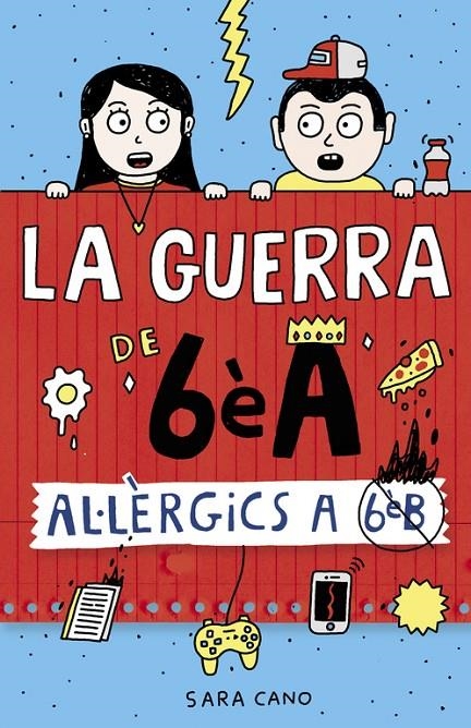 Al·lèrgics a 6è B (Sèrie La guerra de 6èA 1) | 9788420485164 | Cano Fernández, Sara | Librería Castillón - Comprar libros online Aragón, Barbastro