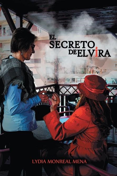 El secreto de Elvira | 9788491126706 | Monreal Mena, Lydia | Librería Castillón - Comprar libros online Aragón, Barbastro