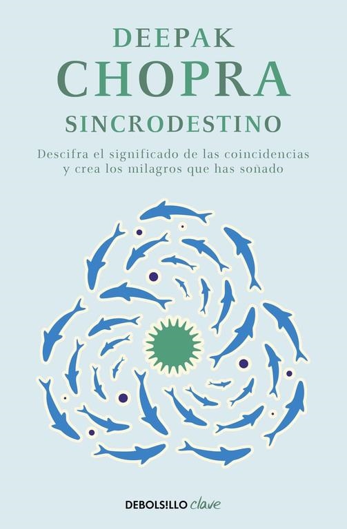 Sincrodestino | 9788466331937 | Deepak Chopra | Librería Castillón - Comprar libros online Aragón, Barbastro