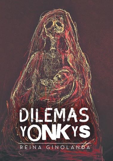 Dilemas yonkis | 9788491128595 | Ginolanda, Reina | Librería Castillón - Comprar libros online Aragón, Barbastro