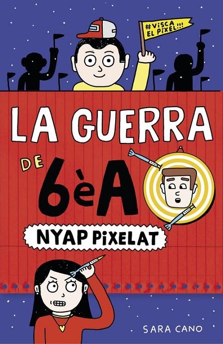 Nyap pixelat (Sèrie La guerra de 6èA 4) | 9788420485409 | Cano Fernández, Sara | Librería Castillón - Comprar libros online Aragón, Barbastro