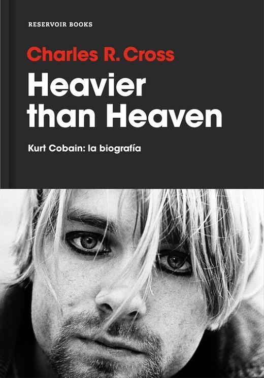 Heavier than Heaven | 9788416709373 | Cross, Charles R. | Librería Castillón - Comprar libros online Aragón, Barbastro