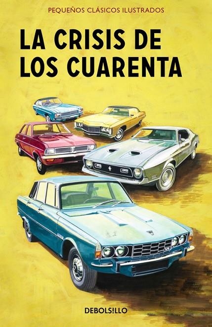 La crisis de los cuarenta (Pequeños Clásicos Ilustrados) | 9788466337601 | Hazeley, Jason/Morris, Joel | Librería Castillón - Comprar libros online Aragón, Barbastro