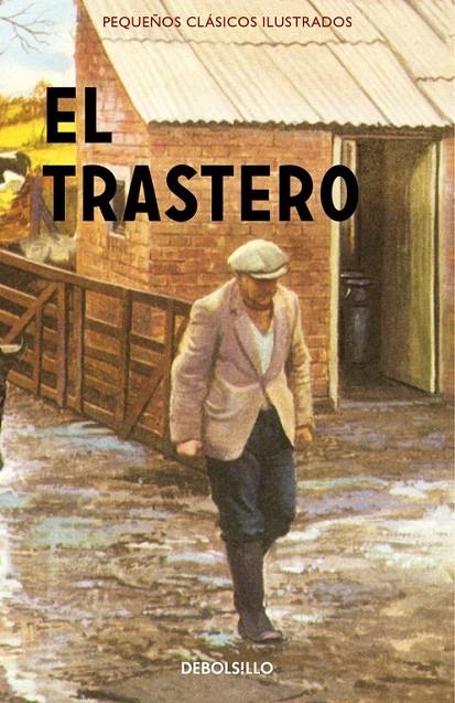 El trastero (Pequeños Clásicos Ilustrados) | 9788466337625 | Hazeley, Jason/Morris, Joel | Librería Castillón - Comprar libros online Aragón, Barbastro