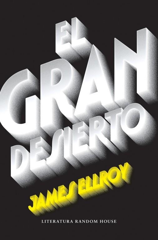 El gran desierto (Cuarteto de Los Ángeles 2) | 9788439732518 | James Ellroy | Librería Castillón - Comprar libros online Aragón, Barbastro