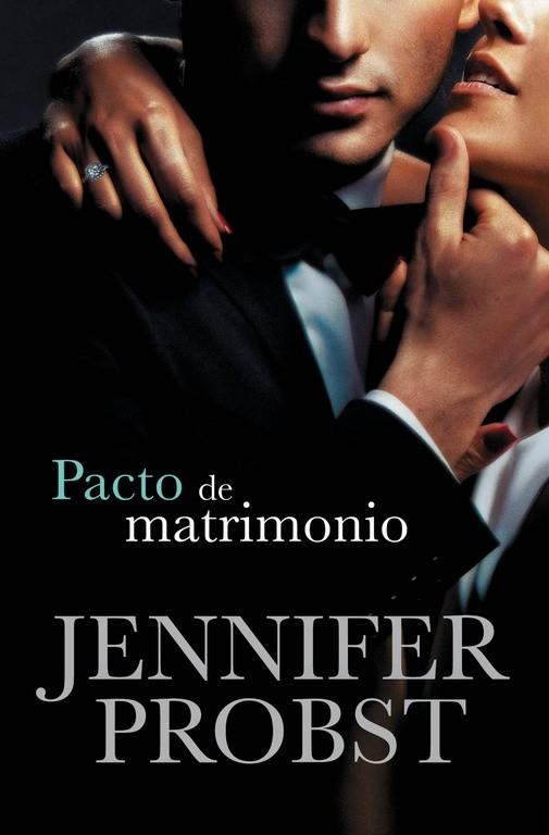 Pacto de matrimonio (Casarse con un millonario 4) | 9788415962441 | Jennifer Probst | Librería Castillón - Comprar libros online Aragón, Barbastro