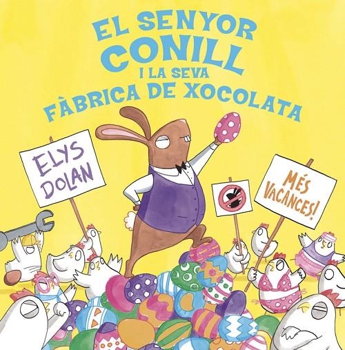 Senyor conill i la fàbrica de xocolata | 9788416712281 | Elys Dolan | Librería Castillón - Comprar libros online Aragón, Barbastro