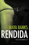 Rendida | 9788494425585 | Banks, Maya | Librería Castillón - Comprar libros online Aragón, Barbastro