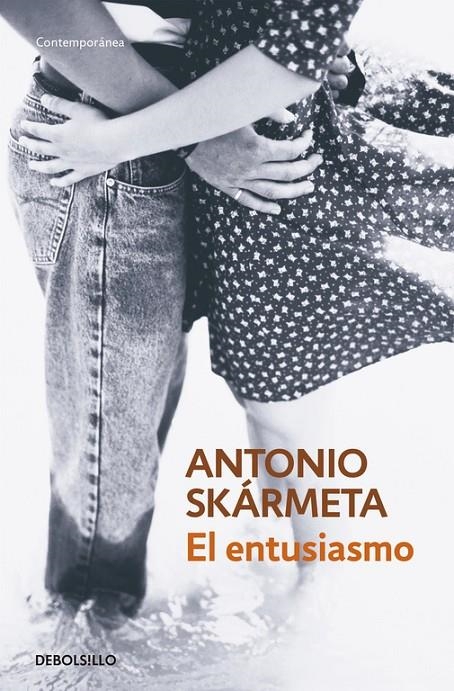 El entusiasmo | 9788497931212 | Antonio Skármeta | Librería Castillón - Comprar libros online Aragón, Barbastro