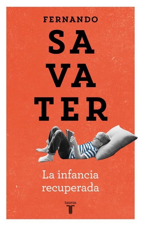 La infancia recuperada | 9788430604616 | Fernando Savater | Librería Castillón - Comprar libros online Aragón, Barbastro