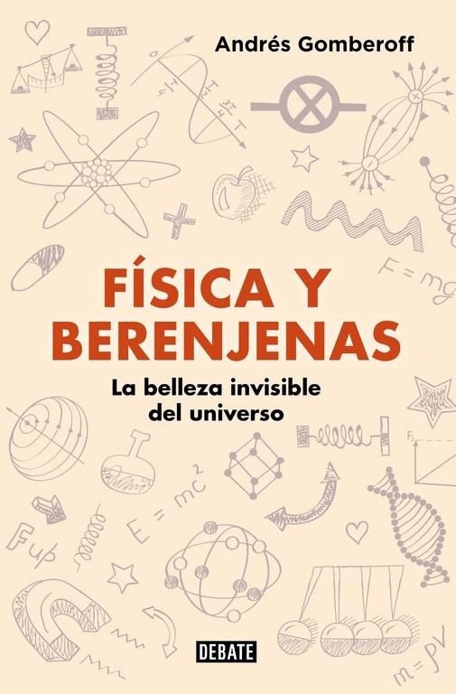 Física y berenjenas | 9788499928142 | Andrés Gomberoff | Librería Castillón - Comprar libros online Aragón, Barbastro