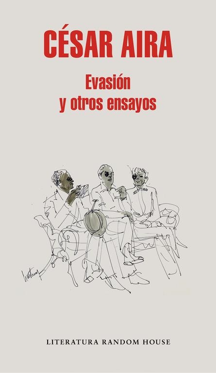 Evasión y otros ensayos | 9788439733669 | César Aira | Librería Castillón - Comprar libros online Aragón, Barbastro