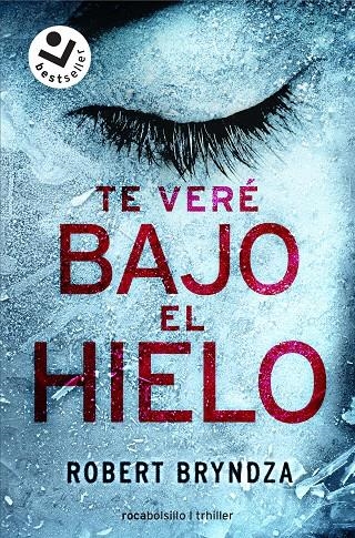 Te veré bajo el hielo | 9788416240937 | Robert Bryndza | Librería Castillón - Comprar libros online Aragón, Barbastro