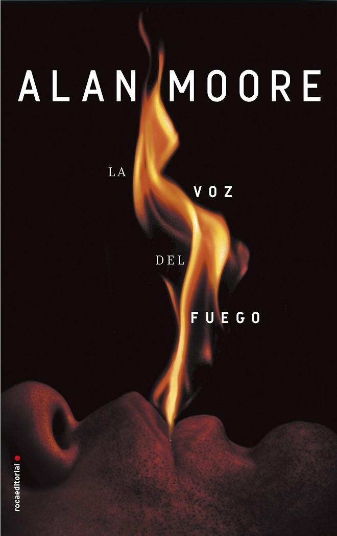 La voz del fuego | 9788416867950 | Alan Moore | Librería Castillón - Comprar libros online Aragón, Barbastro