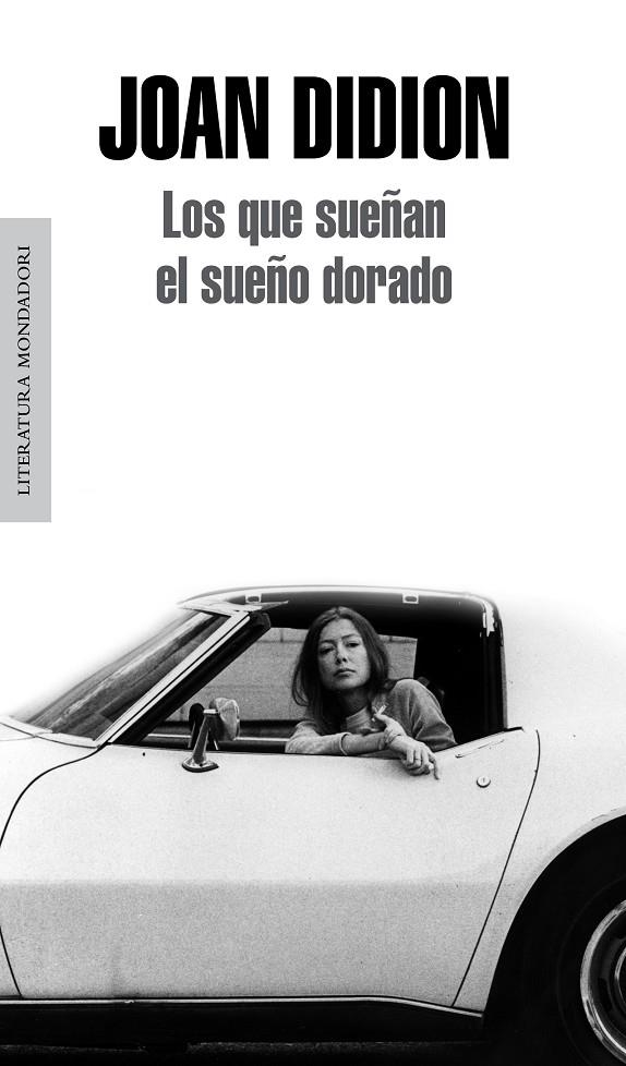 Los que sueñan el sueño dorado | 9788439726340 | Joan Didion | Librería Castillón - Comprar libros online Aragón, Barbastro