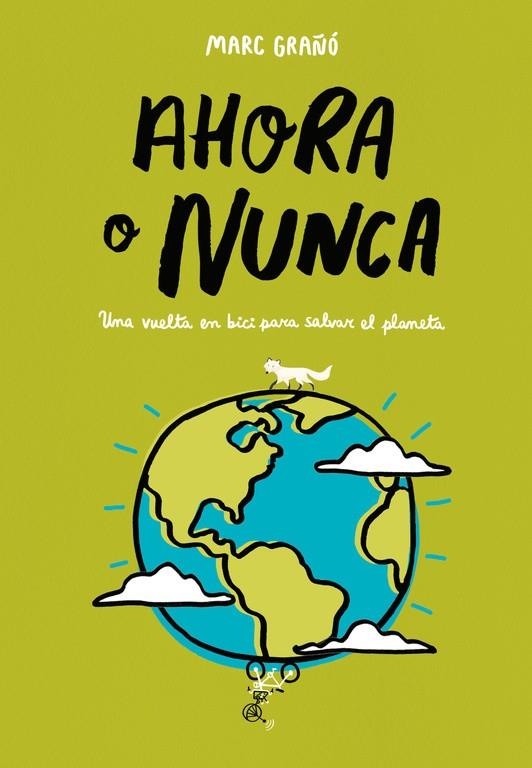 Ahora o nunca | 9788420486833 | Marc Grañó | Librería Castillón - Comprar libros online Aragón, Barbastro