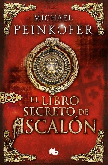 El libro secreto de Ascalón | 9788490704837 | Michael Peinkofer | Librería Castillón - Comprar libros online Aragón, Barbastro