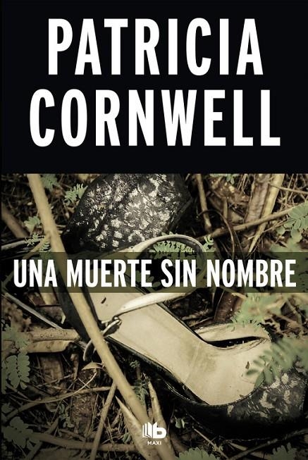 Una muerte sin nombre (Doctora Kay Scarpetta 6) | 9788490704561 | Patricia Cornwell | Librería Castillón - Comprar libros online Aragón, Barbastro